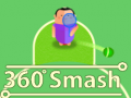 თამაშის 360 Smash
