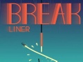 თამაშის Break Liner