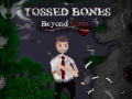 თამაშის Tossed Bones: Beyond Love
