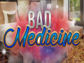 თამაშის Bad Medicine