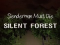 თამაშის Slenderman Must Die: Silent Forest