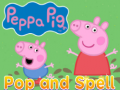 თამაშის Peppa pig pop and spell