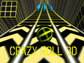 თამაშის Crazy Roll 3d