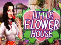 თამაშის Little Flower House