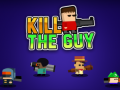 თამაშის Kill The Guy