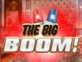 თამაშის The Big Boom!