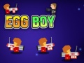 თამაშის Egg Boy