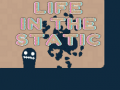 თამაშის Life in the Static
