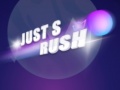 თამაშის Just s Rush