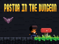 თამაშის Pastor In The Dungeon