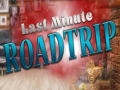 თამაშის Last minute Roadtrip