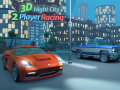 თამაშის 3D Night City 2 Player Racing