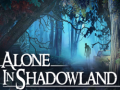 თამაშის Alone in Shadowland