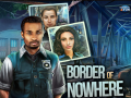 თამაშის Border of Nowhere