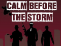 თამაშის Calm Before the Storm