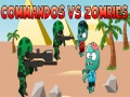 თამაშის Commandos vs Zombies