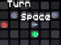 თამაშის Turn Space