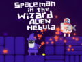 თამაშის Spaceman in the Wizard Alien Nebula