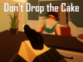 თამაშის Don't Drop the Cake