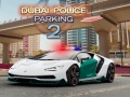 თამაშის Dubai Police Parking 2