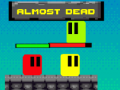 თამაშის Almost Dead
