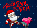 თამაშის Santa vs Evil Dead