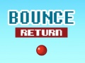 თამაშის Bounce Return