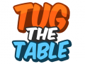 თამაშის Tug The Table