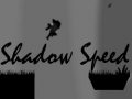 თამაშის Shadow Speed