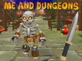 თამაშის Me and Dungeons