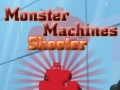 თამაშის Monster Machines Shooter