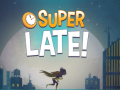 თამაშის DC Super Hero Girls: Super Late