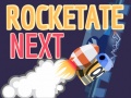თამაშის Rocketate Next