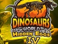 თამაშის Dinosaurs World Hidden Eggs Part IV