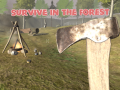თამაშის Survive In The Forest