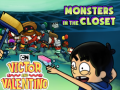 თამაშის Monsters in the Closet Victor and Valentino
