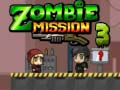 თამაშის Zombie Mission 3