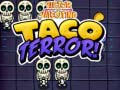 თამაშის Victor and valentino taco terror