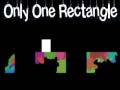 თამაშის only one rectangle