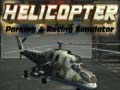 თამაშის Helicopter Parking & Racing Simulator