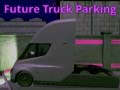 თამაშის Future Truck Parking