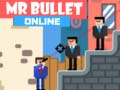 თამაშის Mr Bullet Online