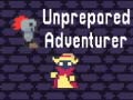 თამაშის Unprepared Adventurer