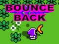 თამაშის Bounce Back
