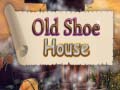 თამაშის Old Shoe House