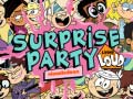 თამაშის The Loud house Surprise party