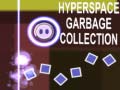 თამაშის Hyperspace Garbage Collection