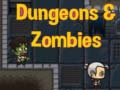 თამაშის Dungeons & zombies