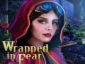 თამაშის Wrapped in Fear