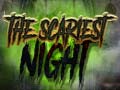თამაშის The Scariest Night